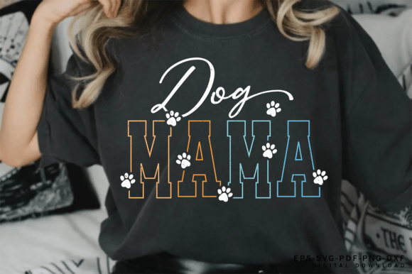 Dog Mama SVG, Mama PNG, Mama Varsity PNG