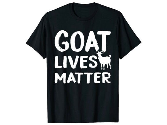 Goat Lives Matter – Animal Lover T-Shirt