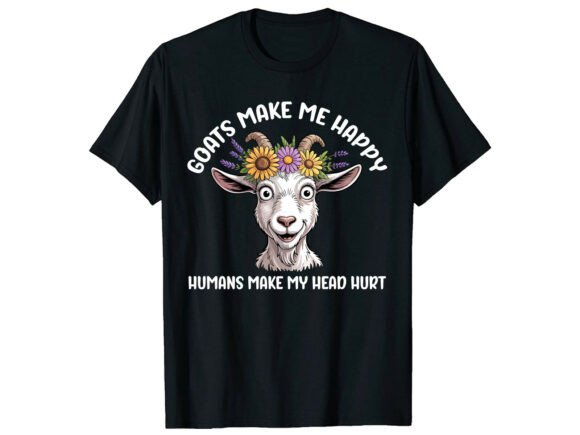 Goats Make Me Funny Farm Animal T-Shirt