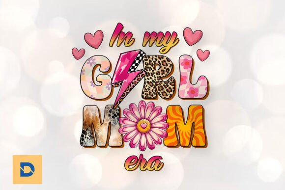 In My Girl Mom Era Sublimation PNG