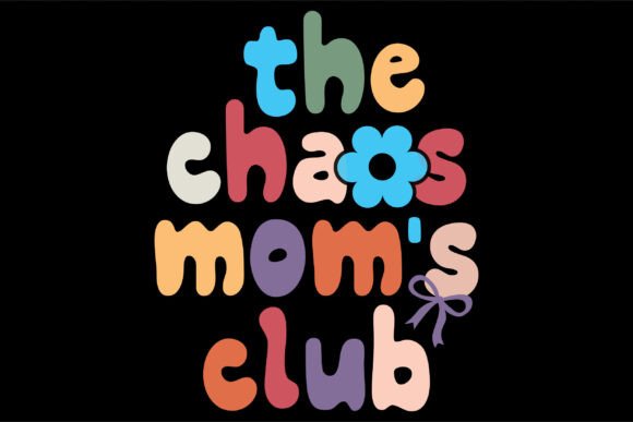 Mama Floral PNG, Chaos Mamas Club SVG