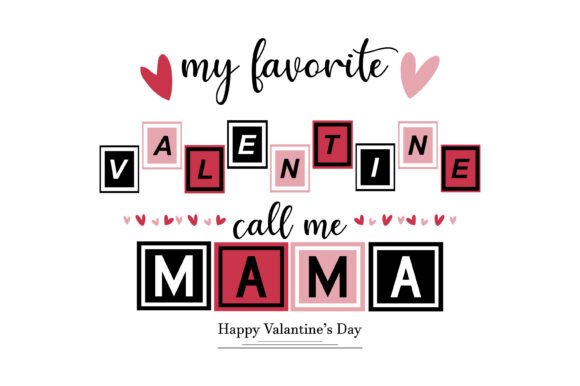 Mama's Favorite Little Valentine Message
