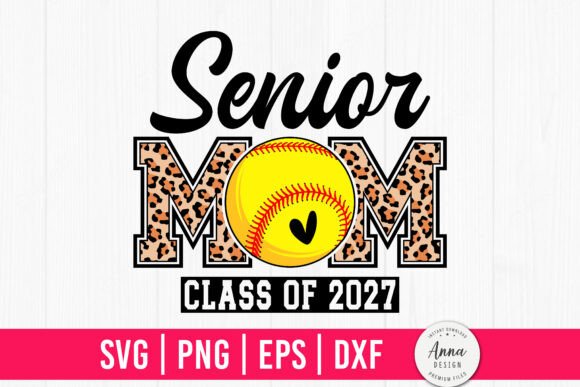 Senior Softball Mom Class of 2027 SVG