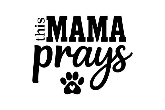 This Mama Prays Paw Heart Design Review